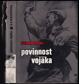 Konstantin Konstantinovič Rokossovskij: Povinnost vojáka