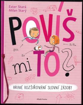 Ester Stará: Povíš mi to?