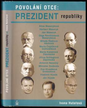 Povolání otce: prezident republiky