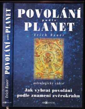 Erich Bauer: Povolání podle planet