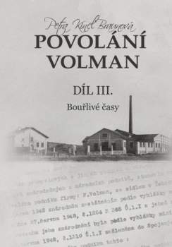 Povolání Volman díl III.