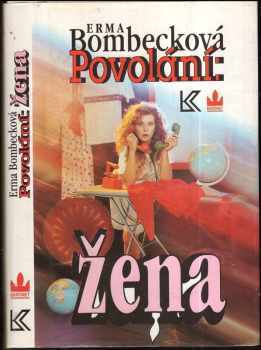 Erma Bombeck: Povolání: žena