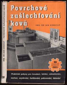 Ján Korecký: Povrchové zušlechťování kovů