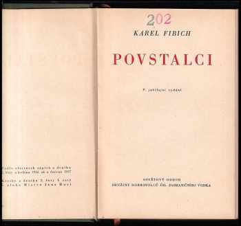 Karel Fibich: Povstalci I - V - Stopami ke Zborovu + Mogila + Povolžská fronta + Bajkal-Vladivostok + Vladivostok-ČSR