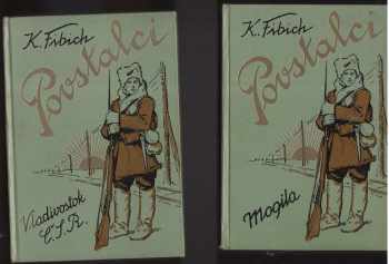 Karel Fibich: Povstalci - podle vlastních zápisů a deníku 2. čety z května 1915 až června 1917. Díl 1 - 5 Stopami ke Zborovu