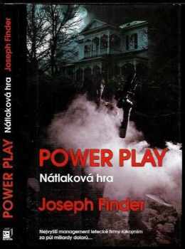Joseph Finder: Power play : nátlaková hra