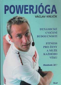 Václav Krejčík: Powerjóga