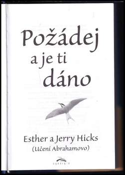 Esther Hicks: Požádej a je ti dáno