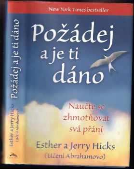 Esther Hicks: Požádej a je ti dáno