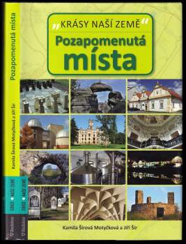 Kamila Šírová-Motyčková: Pozapomenutá místa