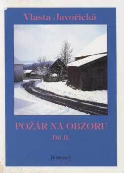 Vlasta Javořická: Požár na obzoru