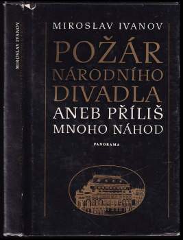 Miroslav Ivanov: Požár národního divadla