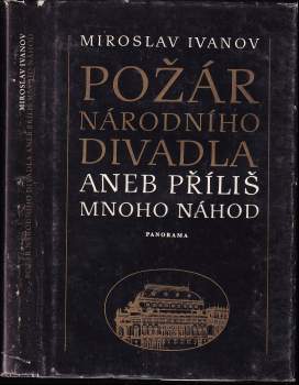 Miroslav Ivanov: Požár národního divadla