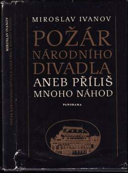 Miroslav Ivanov: Požár národního divadla