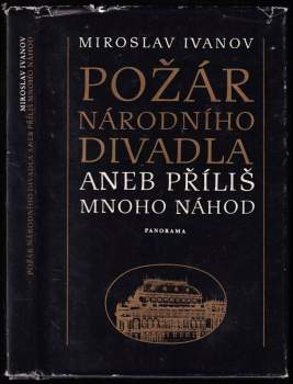 Miroslav Ivanov: Požár národního divadla