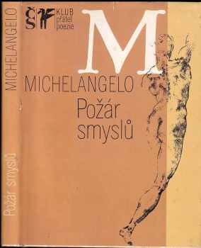 Požár smyslů : výbor z poezie a dopisů