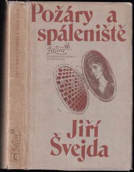 Jiří Švejda: Požáry a spáleniště
