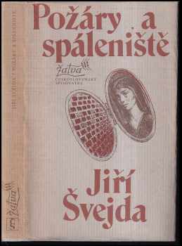 Požáry a spáleniště - Jiří Švejda (1979, Československý spisovatel) - ID: 63641