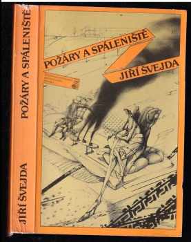 Požáry a spáleniště - Jiří Švejda (1982, Československý spisovatel) - ID: 63640