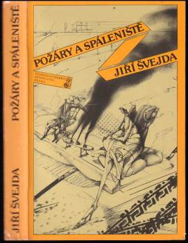Jiří Švejda: Požáry a spáleniště