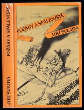 Požáry a spáleniště - Jiří Švejda (1982, Československý spisovatel) - ID: 772169