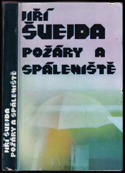Jiří Švejda: Požáry a spáleniště