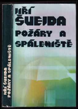 Požáry a spáleniště - Jiří Švejda (1987, Severočeské nakladatelství) - ID: 463875