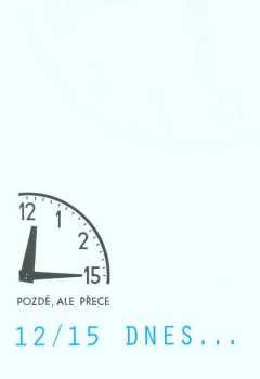 Pozdě, ale přece