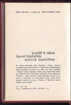 Karel Hlaváček: Pozdě k ránu ; Mstivá kantiléna