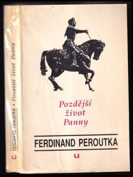 Ferdinand Peroutka: Pozdější život Panny