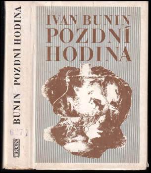 Ivan Aleksejevič Bunin: Pozdní hodina