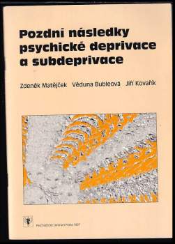 Pozdní následky psychické deprivace a subdeprivace