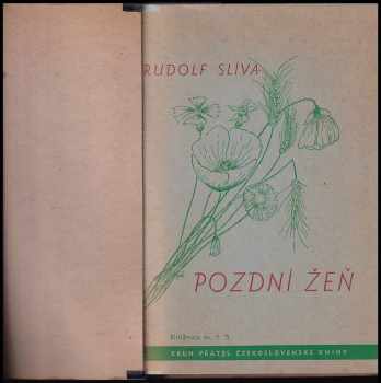 Rudolf Sliva: Pozdní žeň
