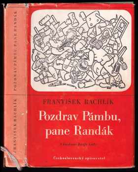 Pozdrav Pámbu, pane Randák - František Rachlík (1969, Československý spisovatel) - ID: 98625
