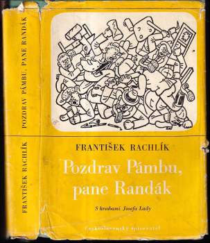 František Rachlík: Pozdrav Pámbu, pane Randák