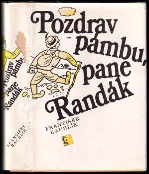 Pozdrav pámbu, pane Randák