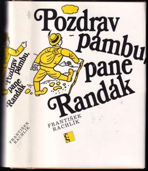 Pozdrav Pánbu, pane Randák