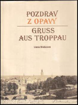 Pozdrav z Opavy v historii pohlednice