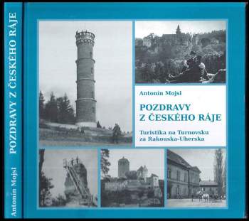 Antonín Mojsl: Pozdravy z Českého ráje
