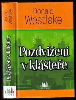 Donald E Westlake: Pozdvižení v klášteře