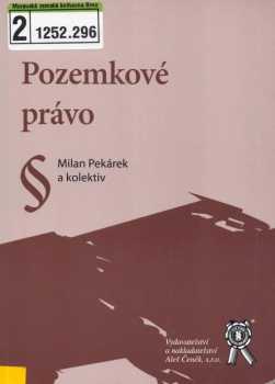 Milan Pekárek: Pozemkové právo