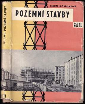 Libuše Kostelková: Pozemní stavby
