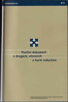 Poziční dokument o drogách, věznicích a harm reduction