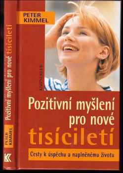 Pozitivní myšlení pro nové tisíciletí