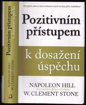 Napoleon Hill: Pozitivním přístupem k dosažení úspěchu