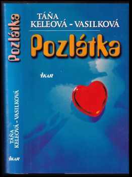 Táňa Keleová-Vasilková: Pozlátka