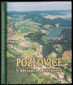 Pozlovice v dějinách a obrazech