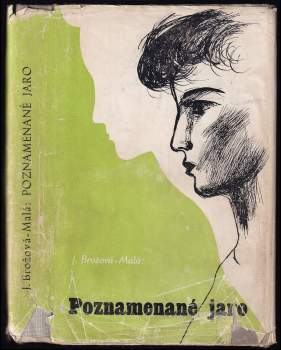 Julie Brožová-Malá: Poznamenané jaro