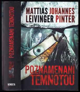 Mattias Leivinger: Poznamenaní temnotou