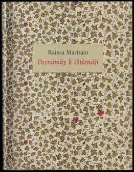 Raissa Maritain: Poznámky k Otčenáši